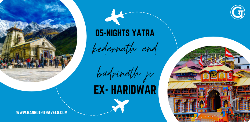 Do Dham Yatra Package, 05 Nights Kedarnath and Badrinath Yatra Ex Haridwar
