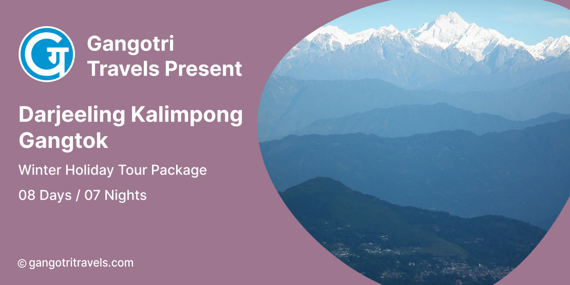7 Nights 8 Days Darjeeling Kalimpong Gangtok, Winter Tours: Sikkim Tourism