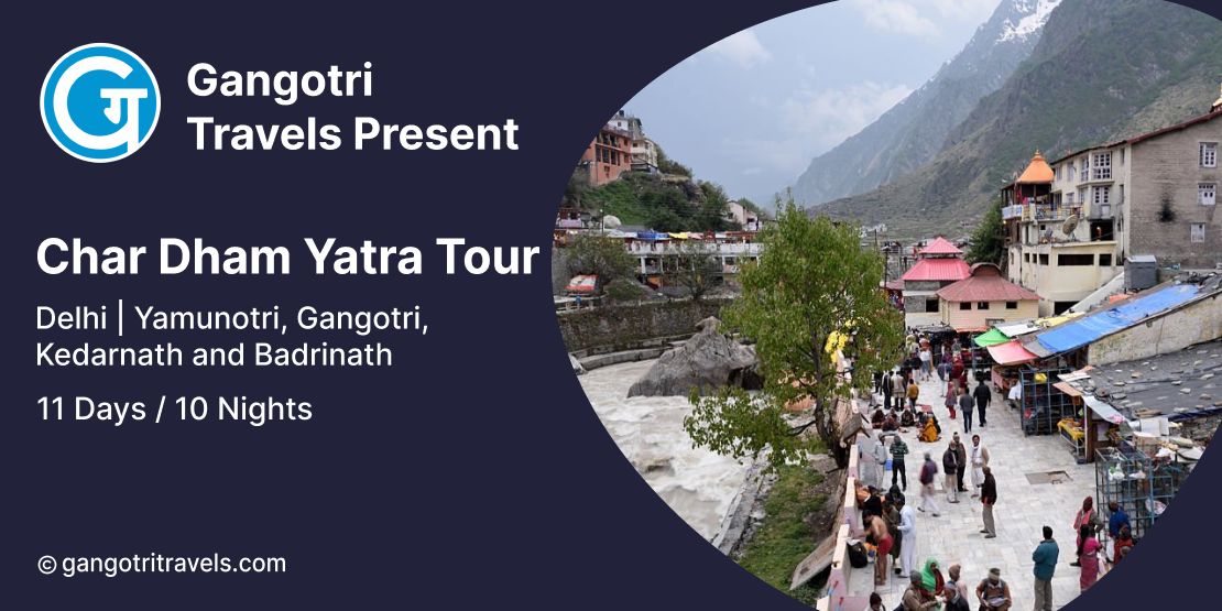 10 Nights 11 Days Char Dham Yatra Tour Package from Delhi